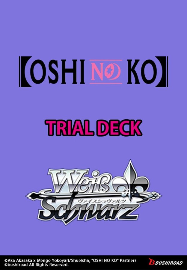 Weiss Schwarz - Oshi No Ko - Trial Deck
