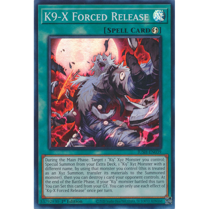 Yu-Gi-Oh! TCG - Justice Hunters - JUSH-EN039 - K9-X Forced Release - Super Rare (1st Edition)
