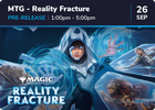 MTG Reality Fracture Pre-Release - 26/09/2026