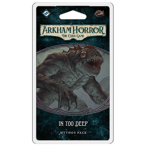 Arkham Horror: The Card Game - Mythos Pack Expansion - In Too Deep - The Card Vault