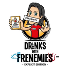 Drinks with Frenemies: Explicit Edition official product image
