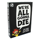 We’re All Gonna Die! official product image