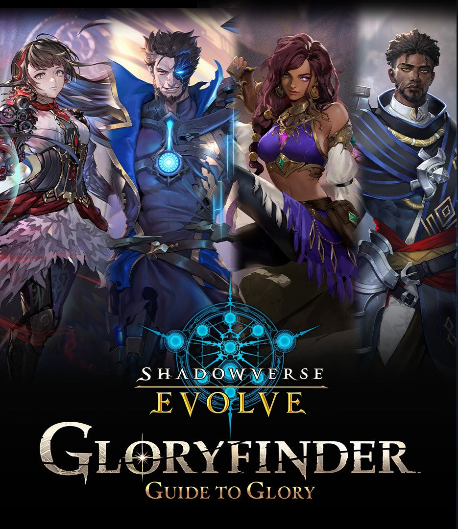 Shadowverse: Evolve - Gloryfinder - Bundle #1 Guide to Glory