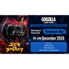 Godzilla Card Game - Battle Begins! Starter Deck - Destoroyah・Blue