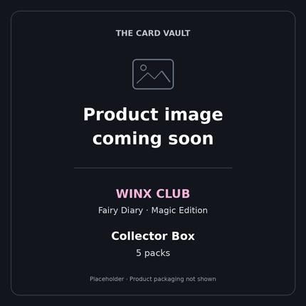Product image coming soon: Winx Club Fairy Diary Magic Edition Collector Box, 5 packs. Placeholder; actual packaging not shown.
